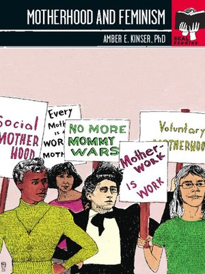 cover image of Motherhood and Feminism
